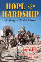 Hope and Hardship - A Wagon Train Story